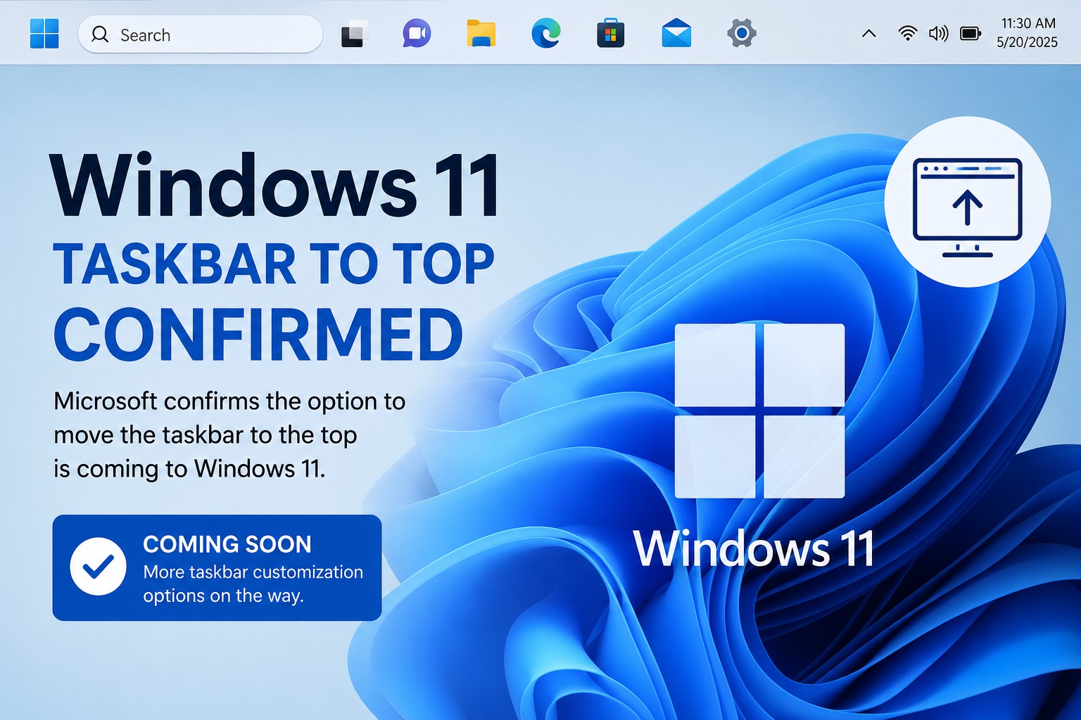 Microsoft confirms Windows 11 taskbar "move to top" option in works ...